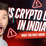 "Is Cryptocurrency Legal in India? Here’s What You Need to Know!"