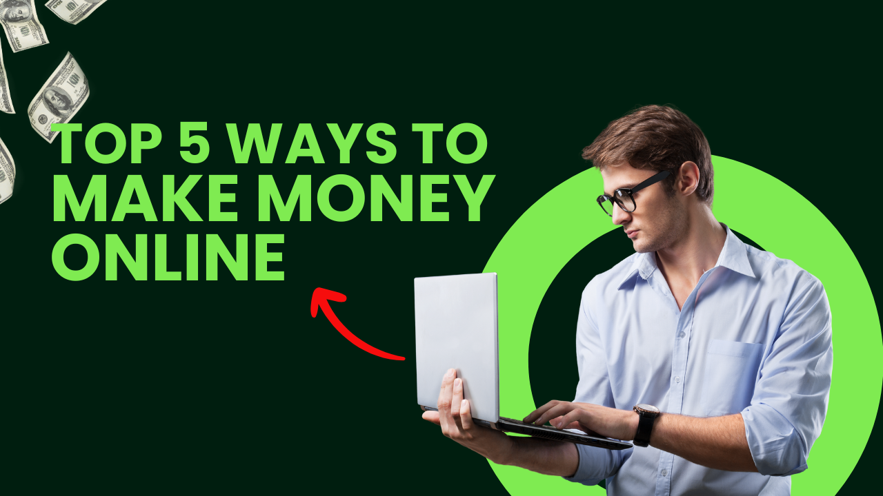 Top 5 Ways to Make Money Online in India Without Investment